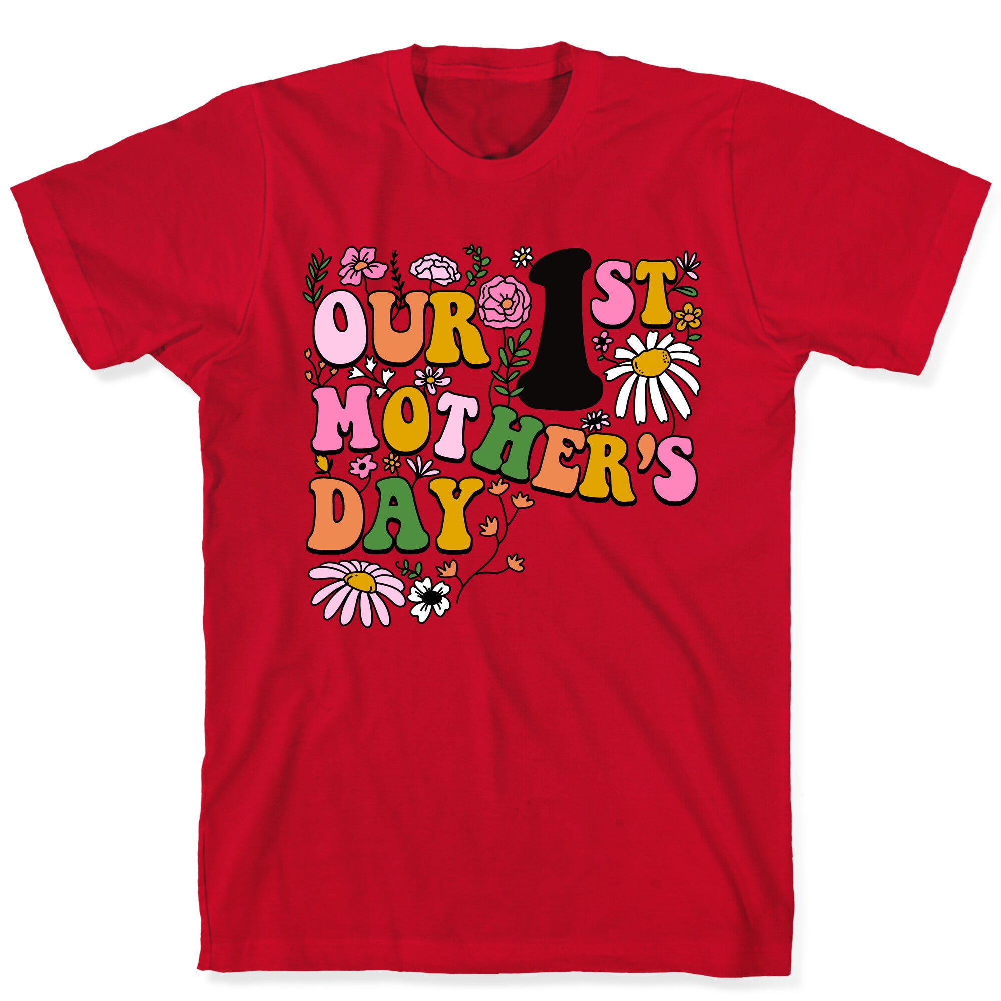 Our 1st Mother's Day T-Shirt